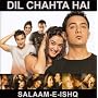 Dil Chahta Hai/Salaam-E-Ishq