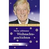 Meine sch�nsten Weihnachtsgeschichtenvon "Siegfried Rauch"