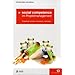 Social competence im Projektmanagement: Projektteams f�hren, entwickeln, motivieren