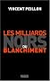 Les Milliards noirs du blanchiment