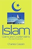 Islam: Claims and Counterclaims: (Revised/Expanded)