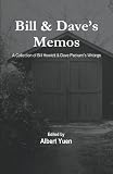 Bill & Dave's Memos