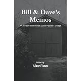 Bill & Dave's Memos