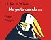 I Like It When / Me Gusta Cuando