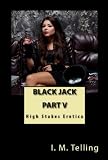 Black Jack (High Stakes Erotica)