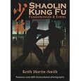 Shaolin Kung Fu: Forms & Fundamentals&nbsp;&nbsp;by Keith Martin-smith 