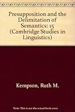 Presupposition and the delimitation of semantics