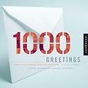 1000 Greetings: Creative Correspondence Designed for All Occasions