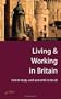 Living & Working in Britain: 2nd edition