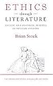 Ethics through Literature (Ascetic and Aesthetic Reading in Western Culture) (The Menahem Stern Jerusalem Lectures) (Hardcover)