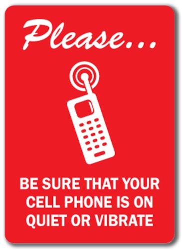 Please Be Sure That Your Cell Phone is on Quiet or Vibrate Sign with Graphic - 10 x 14 OSHA Safety Sign