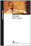 Antologia de J.R. Jimenez (Verso y prosa) (CATEDRA BASE) (Catedra Base Cathedra Base) (Spanish Edition)