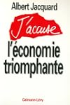 J'accuse l'�conomie triomphante