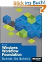 Microsoft Windows Workflow Foundation - Schritt f�r Schritt
