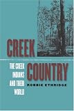 Borneo Dayak's-related products item: Creek Country: The Creek Indians and Their World, 1796-1816