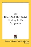 The Bible and the Body: Healing in the Scriptures