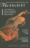 [2010 PAPERBACK] The Soloist: A Lost Dream, an Unlikely Friendship, and the Redemptive Power of Music [2010 PAPERBACK]