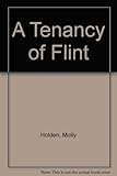 A tenancy of flint