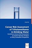 Cancer Risk Assessment of Trihalomethanes in Drinking Water