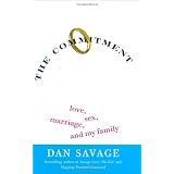 The Commitment: Love, Sex, Marriage, and My Family