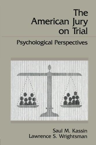 The American Jury On Trial: Psychological Perspectives