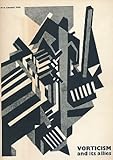 Vorticism and its allies : [catalogue of an exhibition organised by Richard Cork in collaboration with the] Arts Council of Great Britain, [held at the] Hayward Gallery, London, 27 March-2 June 1974