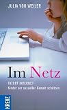 Im Netz: Tatort Internet - Kinder vor sexueller Gewalt sch�tzen