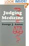 Judging Medicine (Contemporary Issues in Biomedicine, Ethics, and Society)