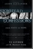 Skinhead Confessions: From Hate to Hope