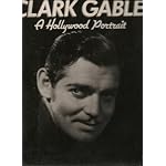Clark Gable: A Hollywood Portrait book cover