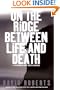 On the Ridge Between Life and Death: A Climbing Life Reexamined