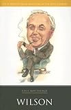 Wilson (Haus Publishing - British Prime Ministers)