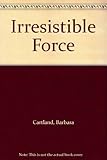 The irresistible force