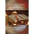 Intoduccion a la Biblia: Una guia catolica para el estudio de las Sagradas Escrituras (Spanish Edition)