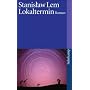 Lokaltermin: Roman (suhrkamp taschenbuch)