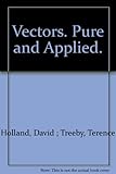 Vectors : pure and applied