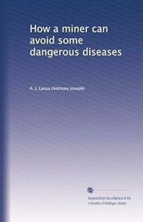 Memory Upgrade  Ipod Touch on How A Miner Can Avoid Some Dangerous Diseases  A  J  Lanza  Amazon Com