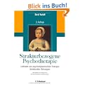 Strukturbezogene Psychotherapie: Leitfaden zur psychodynamischen Therapie struktureller St�rungen