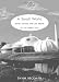 A Small World: Smart Houses and the Dream of the Perfect Day