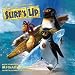 Music : Surf's up [Original Score] [Soundtrack]