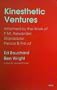 Kinesthetic Ventures : Informed by the Work of F. M. Alexander, Stanislavski, Peirce & Freud