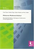 Produkt-Bild: Ph&auml;nomen Markenarchitektur: Eine empirische Studie zur St&auml;rkung von Produktmarken im Konsumg&uuml;terbereich