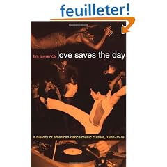 Love Saves the Day: A History of American Dance Music Culture, 1970-1979