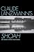 Claude Lanzmann's Shoah: Key Essays (Casebooks in Criticism)