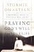 Praying God's Will for Your Life
