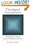 Theological Incorrectness: Why...
