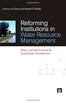 Reforming Institutions in Water Resource Management: Policy and Performance for Sustainable Development Reforming Institutions in Water Resource Management: Policy and Performance for Sustainable Development