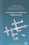A Lawyer's Guide to Networking