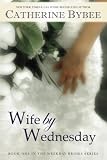 Wife by Wednesday (Weekday Brides Series)