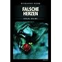 Falsche Herzen: K�ln Krimi